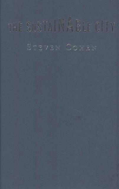 The Sustainable City by Steven Cohen Hardback Book