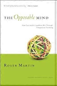 Opposable Mind - Roger L. Martin