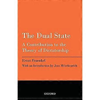 L’état de double : Une Contribution à la théorie de la dictature