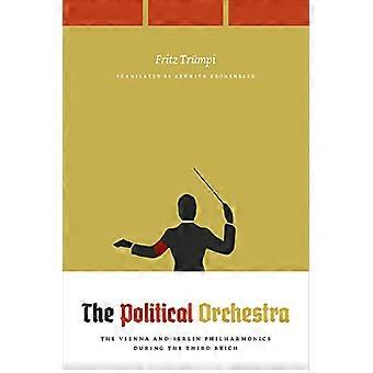 De politieke Orchestra: De Wenen en Berlijn Philharmonics tijdens het derde rijk