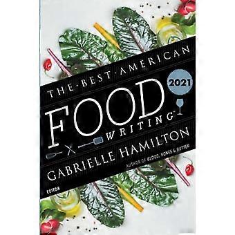 Le meilleur écrit culinaire américain 2021 (Meilleur américain)