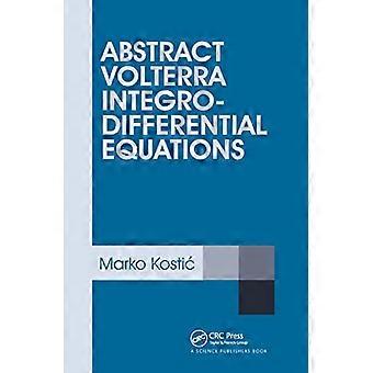 Abstract Volterra Integro-Differentialgleichungen