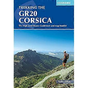 Trekking op de GR20 Corsica: De Route op Hoog Niveau: Gids en kaartboekje