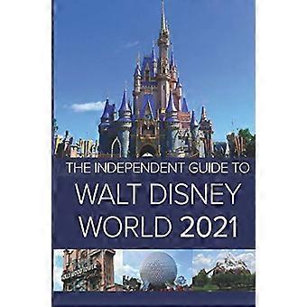 Niezależny przewodnik po - Walt Disney World 2021