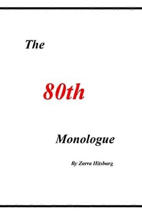The 80th Monologue