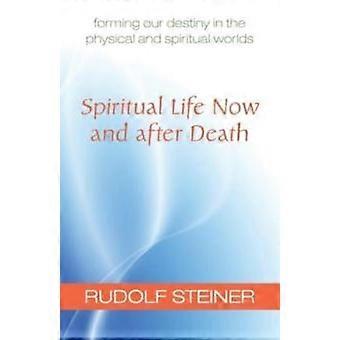 Spiritual Life Now And After Death - Rudolf Steiner - Paperback - en Book