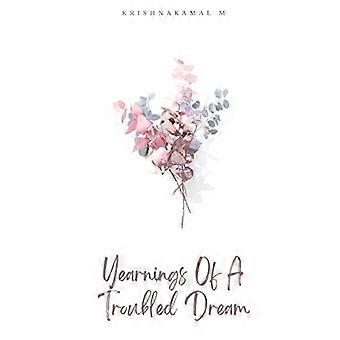 Yearnings Of A Troubled Dream - Krishnakamal M - Paperback - en Book