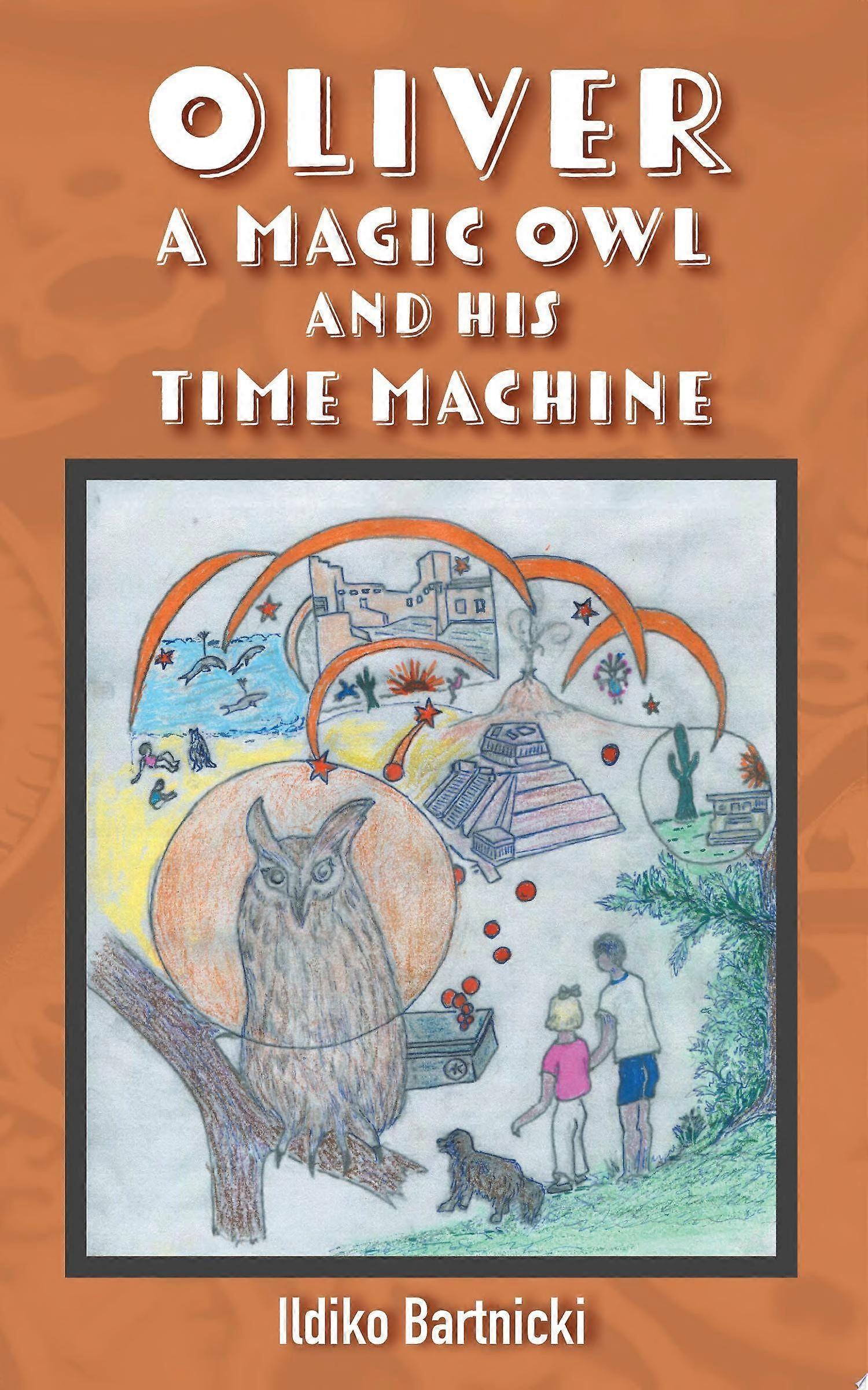 Oliver a magic owl and his time machine
