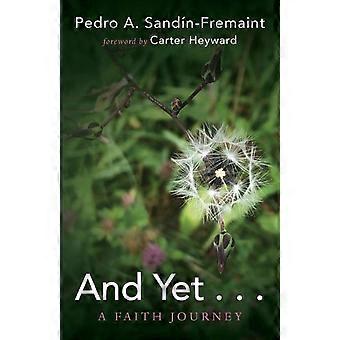 And Yet - Pedro A. Sandn-Fremaint - Paperback - en Book
