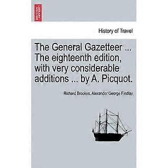 The General Gazetteer. The Eighteenth Edition With Very Considerable Additi - Richard Brookes - Paperback - English Book - History