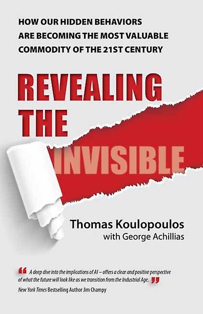Revealing the Invisible by Koulopoulos & Thomas