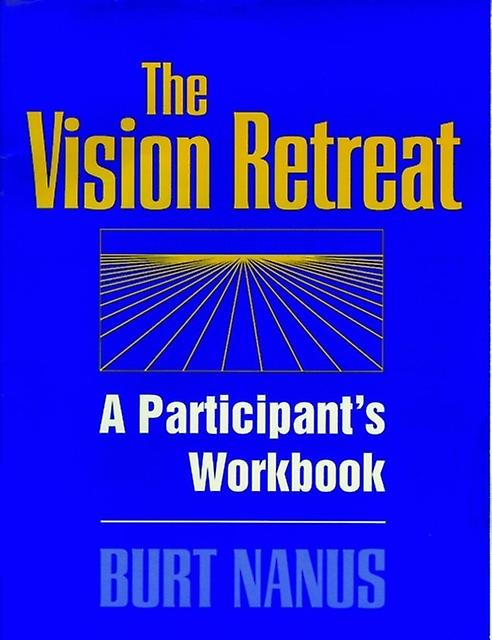 The Vision Retreat Set A Participants Workbook by Nanus Paperback Book