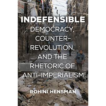 Uforsvarlig demokrati, kontrarevolusjon og retorikken bak antiimperialisme - Rohini Hensman