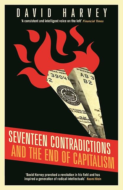 Seventeen Contradictions And The End Of Capitalism by David Harvey Paperback Book