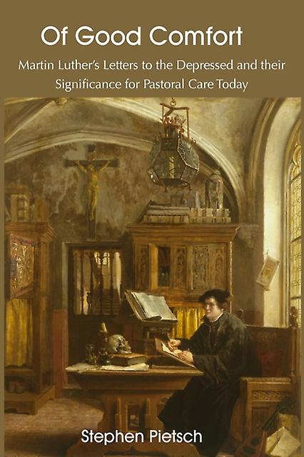 Of Good Comfort by Stephen Pietsch Paperback