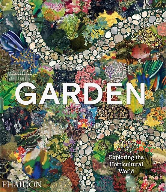 Garden by Phaidon Editors Hardback Book