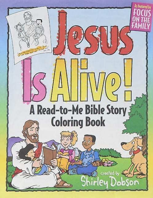 Jesus Is Alive Color Book by Shirley Dobson Paperback Book
