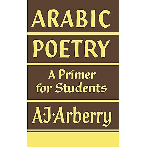 Arabic Poetry: A Primer for Students
