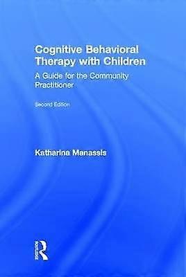 Cognitive Behavioral Therapy with Children