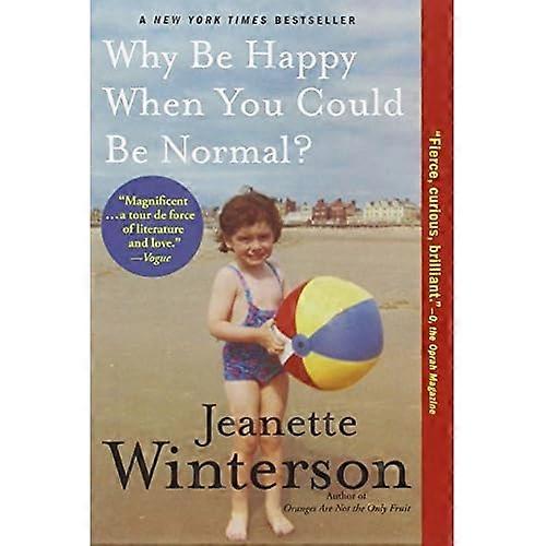 Why Be Happy When You Could Be Normal?