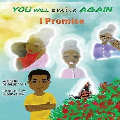 You Will Smile Again I Promise