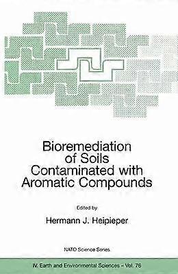 Bioremediation of Soils Contaminated with Aromatic Compounds