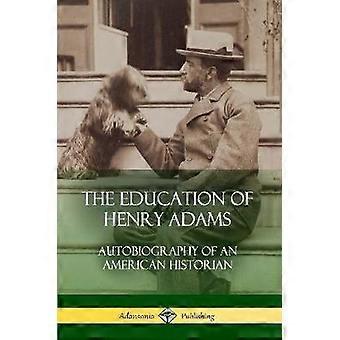 The Education of Henry Adams