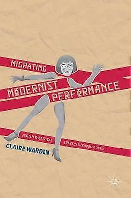 Performance moderniste migrante