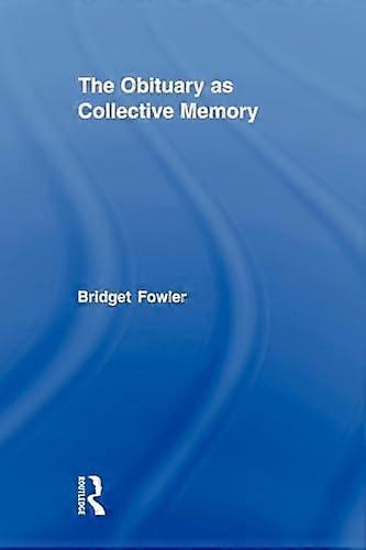 The Obituary as Collective Memory
