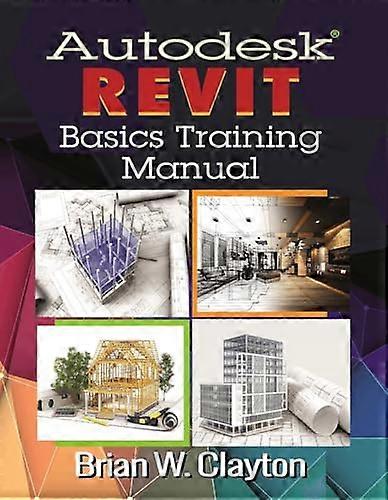 Autodesk Revit Basics Training Manual