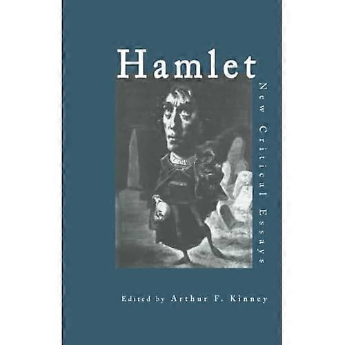 Hamlet: Critical Essays