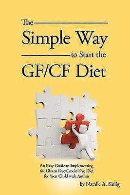 The Simple Way to Start the GF/CF Diet