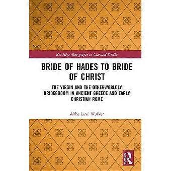 Braut des Hades zur Braut Christi