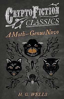 A Moth - Genus Novo (Cryptofiction Classics)