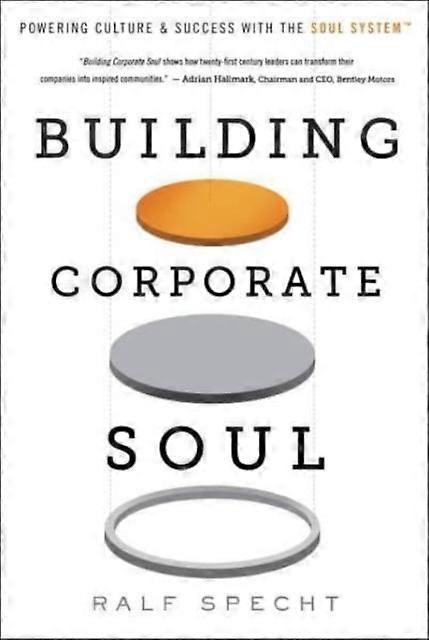 Building Corporate Soul by Ralf Specht Hardback Book