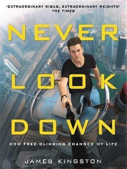 Never Look Down - James Kingston