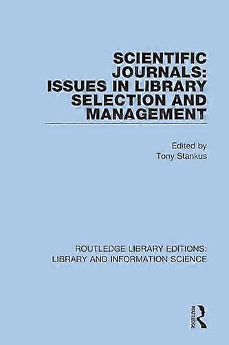 Scientific Journals Issues in Library Selection and Management