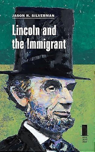 Lincoln and the Immigrant