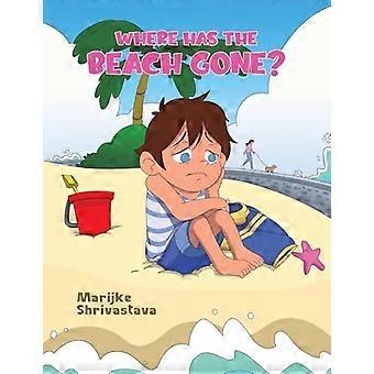 Where Has The Beach Gone - Marijke Shrivastava