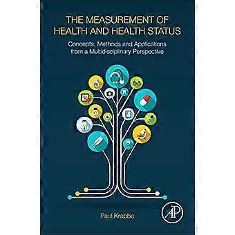 La mesure de l’état de santé et de la santé : concepts, méthodes et applications d’un point de vue multidisciplinaire