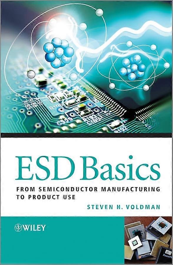 ESD Basics: From Semiconductor Manufacturing to Use