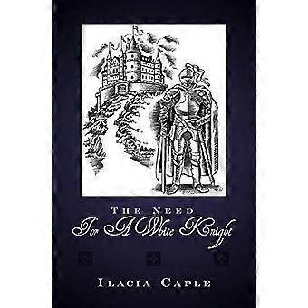 The Need for a White Knight
