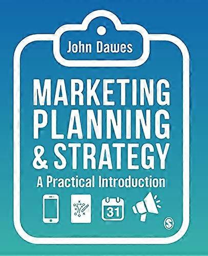Marketing Planning & Strategy: A Practical Introduction
