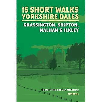15 kurze Wanderungen in den Yorkshire Dales-Grassington, Skipton, Malham und Ilkley