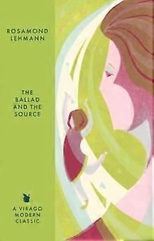 Ballad And The Source - Rosamond Lehmann