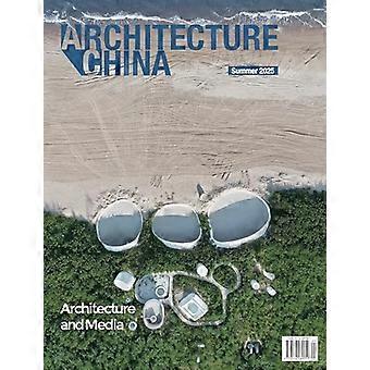 Architecture China Architecture and Media