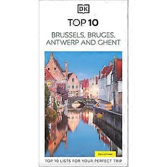 DK Top 10 Bruxelles, Bruges, Anversa e Gand: le 10 cose migliori per un viaggio perfetto, più una mappa pieghevole adatta a tutte le condizioni atmosferiche.