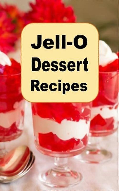 Jell-o Dessert Recipes