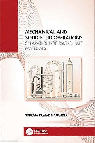 Mechanical and Solid Fluid Operations Separation of Particulate Materials