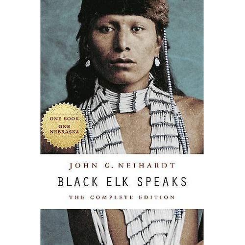Black Elk Speaks: The Complete Edition